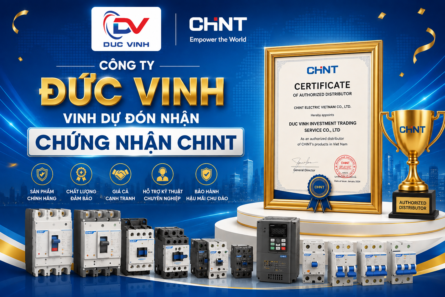 CÔNG TY ĐỨC VINH VINH DỰ ĐÓN NHẬN CHỨNG NHẬN CHINT