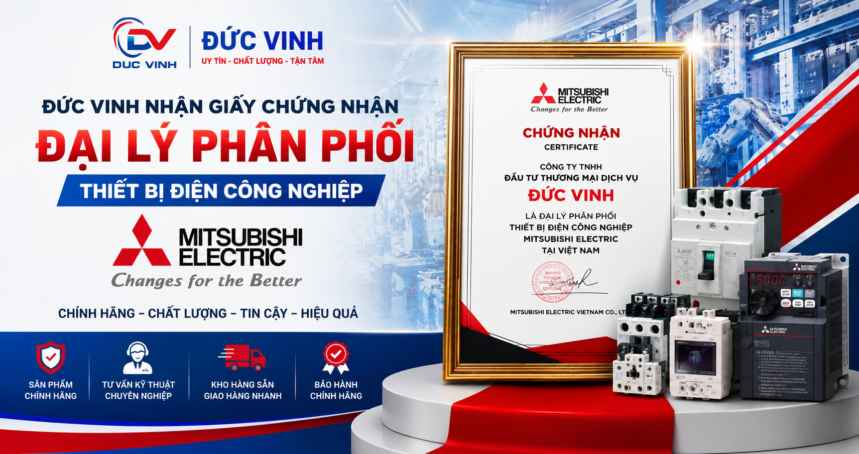 Đức Vinh Nhận Giấy Chứng Nhận Đại Lý Phân Phối Thiết Bị Điện Công Nghiệp Mitsubishi Electric