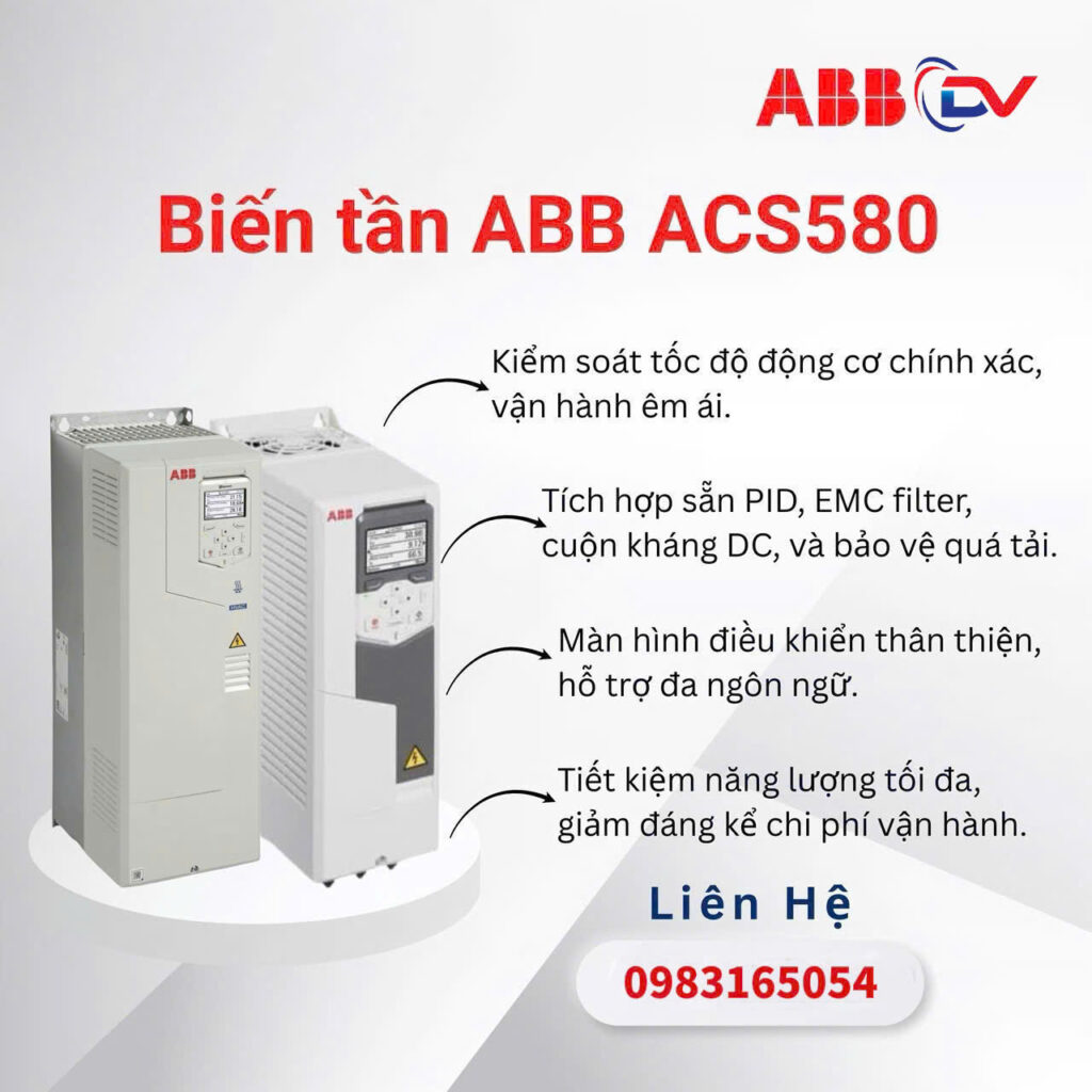 BIẾN TẦN ABB ACS580 – GIẢI PHÁP TỐI ƯU HIỆU SUẤT