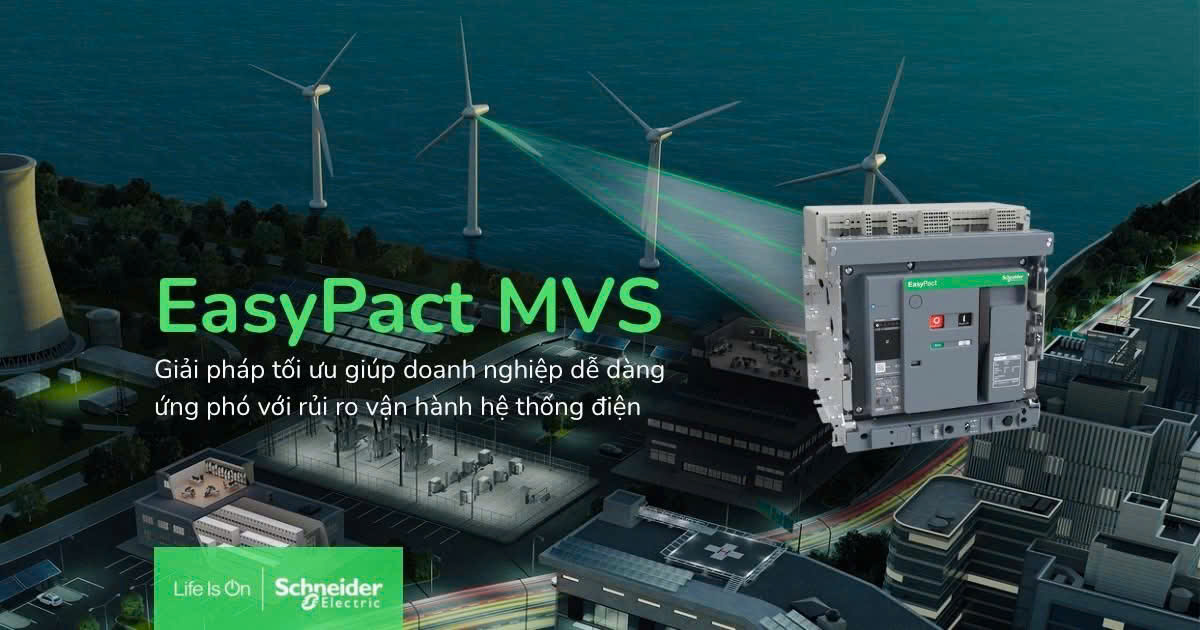 EASYPACT MVS- HỖ TRỢ DOANH NGHIỆP DỄ DÀNG ỨNG PHÓ VỚI RỦI RO VẬN HÀNH ĐIỆN TRONG THỜI KỲ ĐÔ THỊ HÓA