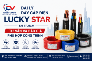 Đại Lý Dây Cáp Điện Lucky Star Tại TP.HCM – Tư Vấn Và Báo Giá Phù Hợp Công Trình