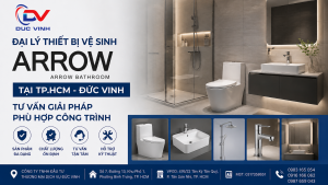 Đại Lý Thiết Bị Vệ Sinh Arrow Tại TP.HCM – Đức Vinh Tư Vấn Giải Pháp Phù Hợp Công Trình