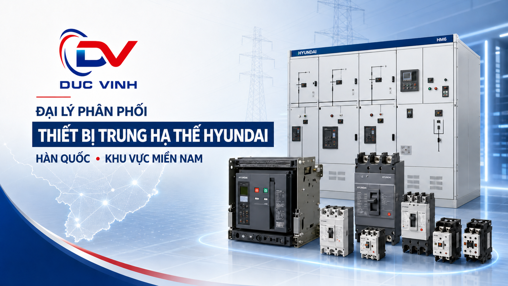 Đại Lý Phân Phối Thiết Bị Trung Hạ Thế Hyundai – Hàn Quốc Khu Vực Miền Nam