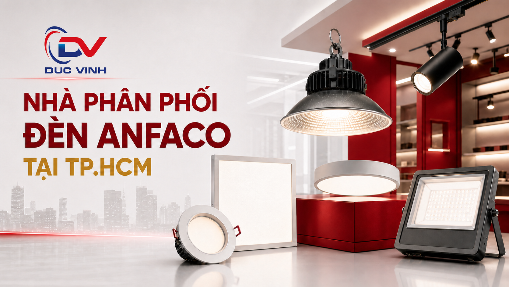 Đức Vinh – Nhà Phân Phối Đèn ANFACO Tại TP.HCM