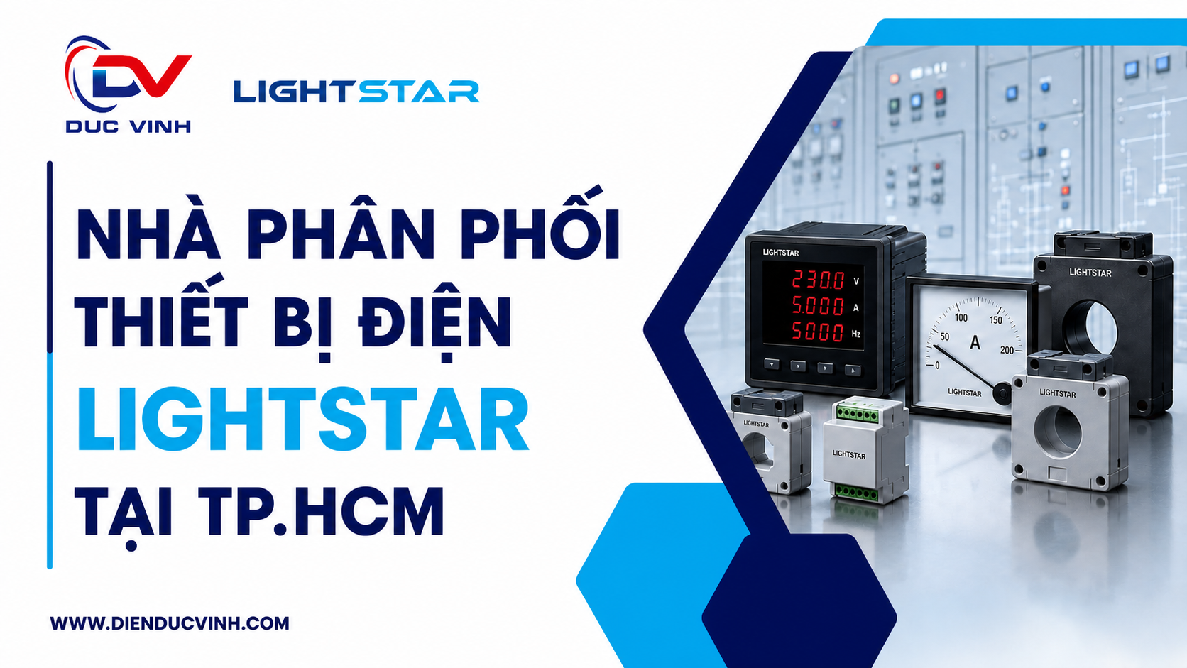 Đức Vinh – Nhà Phân Phối Thiết Bị Điện LIGHTSTAR Tại TP.HCM