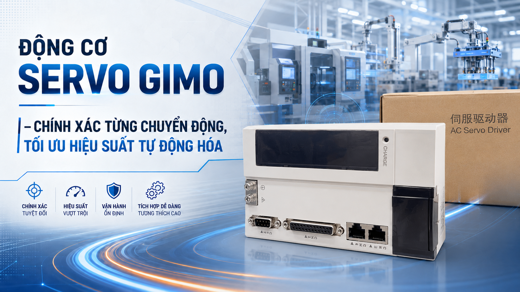 ĐỘNG CƠ SERVO GIMO – CHÍNH XÁC TỪNG CHUYỂN ĐỘNG, TỐI ƯU HIỆU SUẤT TỰ ĐỘNG HÓA