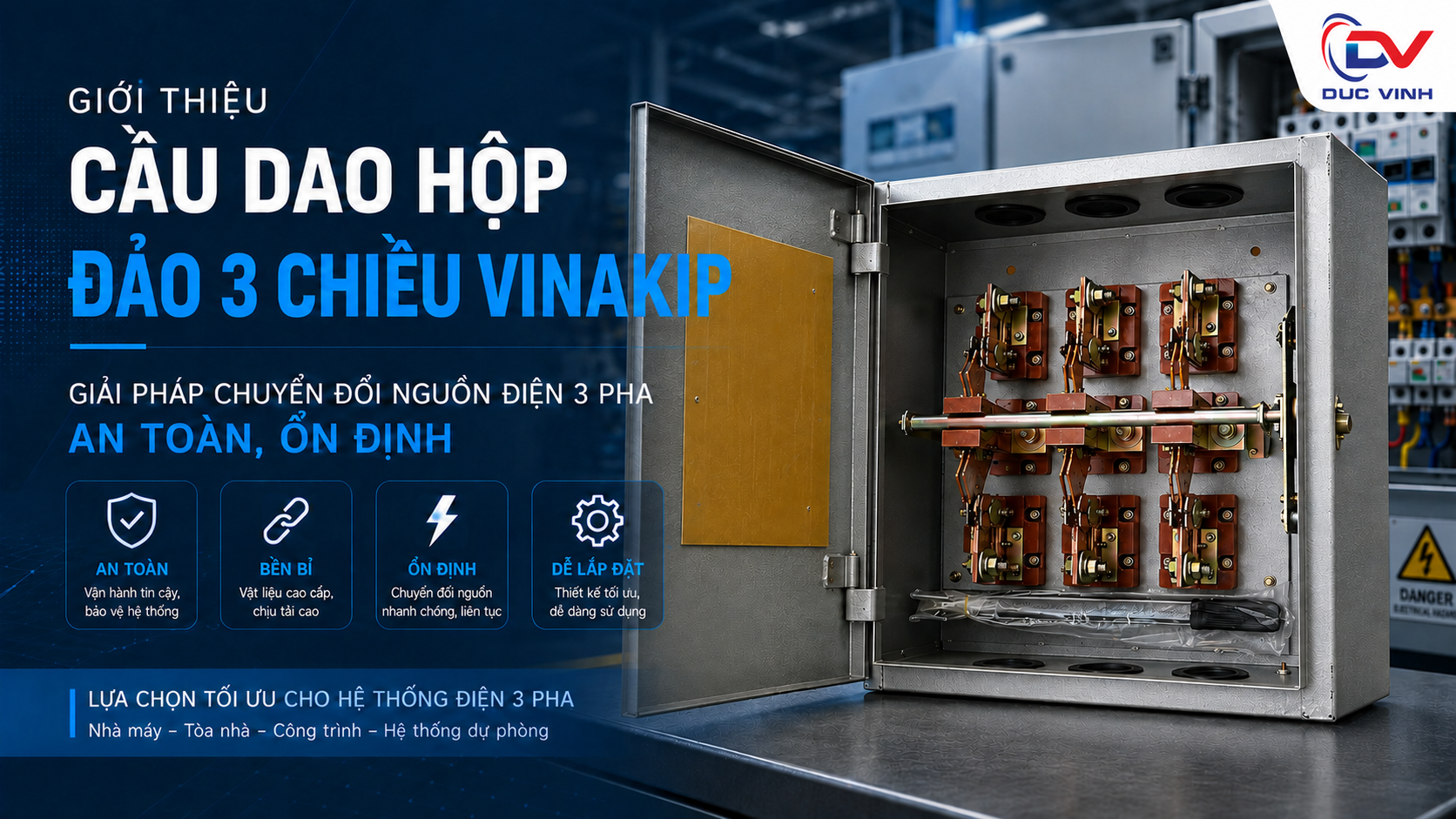Giới Thiệu Cầu Dao Hộp Đảo 3 Chiều Vinakip – Giải Pháp Chuyển Đổi Nguồn Điện 3 Pha An Toàn, Ổn Định
