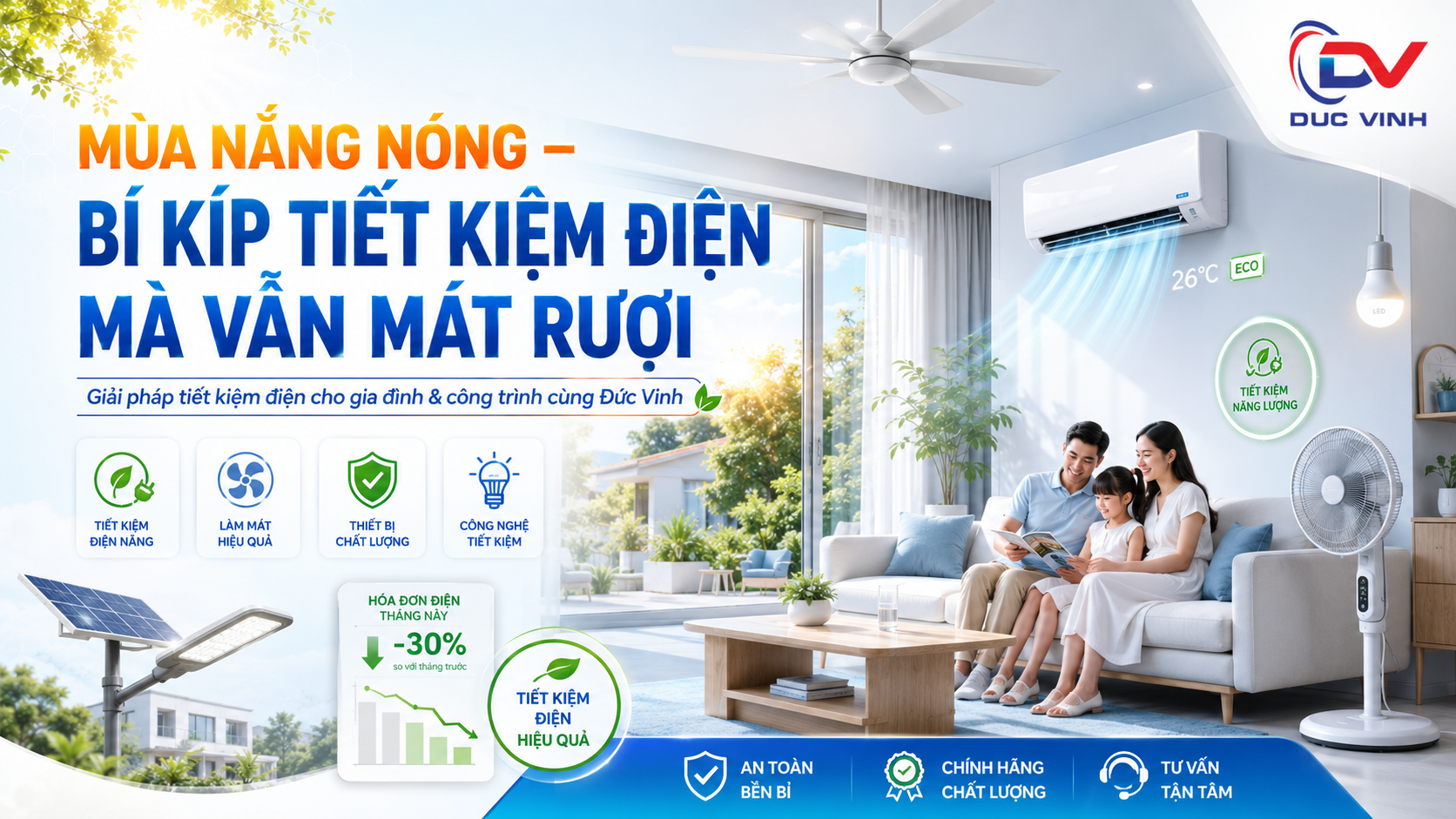MÙA NẮNG NÓNG – BÍ KÍP TIẾT KIỆM ĐIỆN MÀ VẪN MÁT RƯỢI