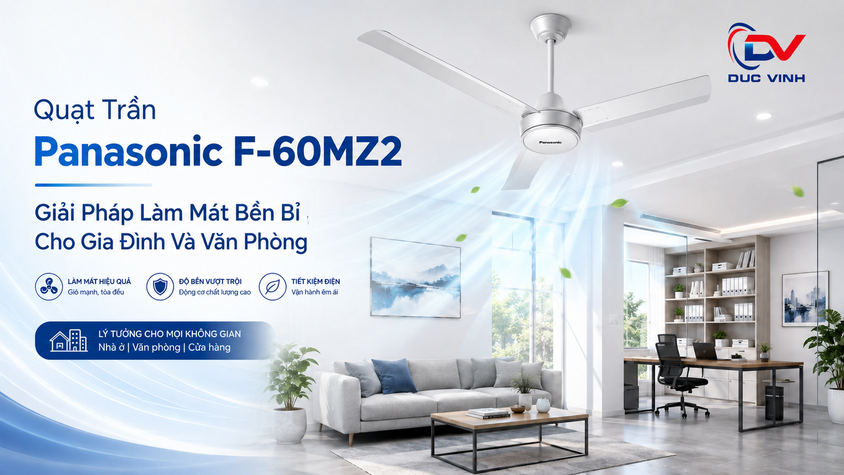 Quạt Trần Panasonic F-60MZ2 – Giải Pháp Làm Mát Bền Bỉ Cho Gia Đình Và Văn Phòng