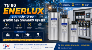 Tụ Bù ENERLUX – Giải Pháp Tối Ưu Hệ Thống Điện Công Nghiệp Hiệu Quả