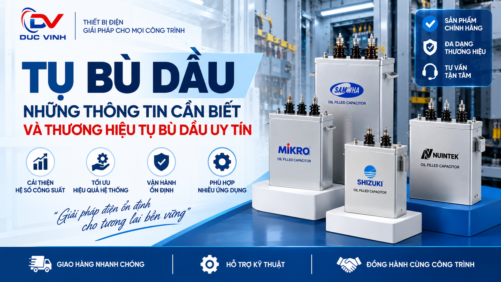 Tụ bù dầu: Những thông tin cần biết và thương hiệu tụ bù dầu uy tín