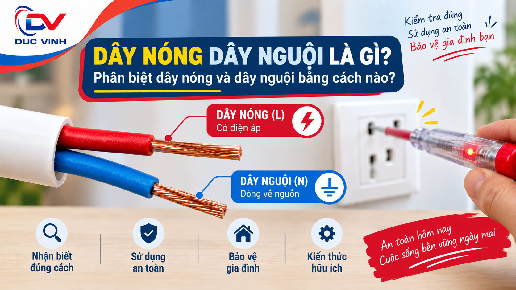 Dây nóng dây nguội là gì? Phân biệt dây nóng và dây nguội bằng cách nào?