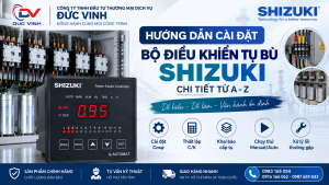 Hướng dẫn cài đặt bộ điều khiển tụ bù Shizuki chi tiết từ A–Z