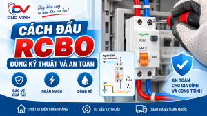 Cách đấu RCBO đúng kỹ thuật và an toàn